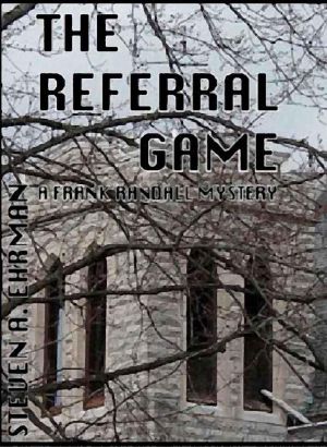 [Frank Randall Mysteries 01] • The Referral Game